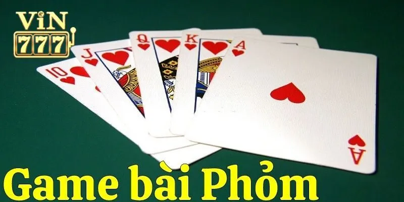 Tổng quan về game bài phỏm