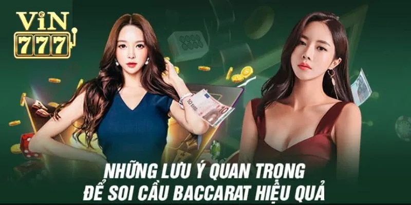 Những lưu ý khi tham gia soi kèo Baccarat tại nhà cái