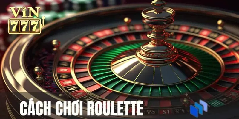 Những thông tin cơ bản về Roulette