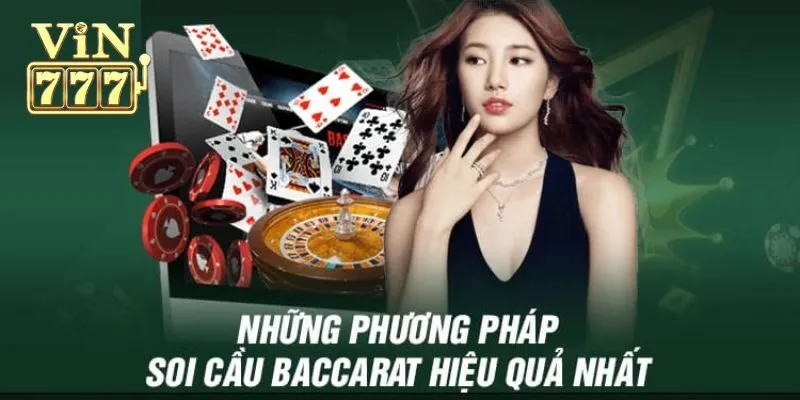 Cách soi cầu Baccarat chuẩn xác 100%