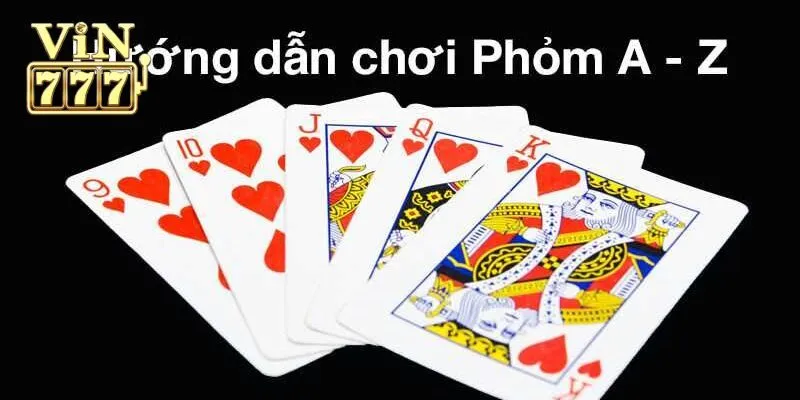 Luật Chơi Bài Phỏm - Hướng Dẫn Chi Tiết Cho Tân Thủ